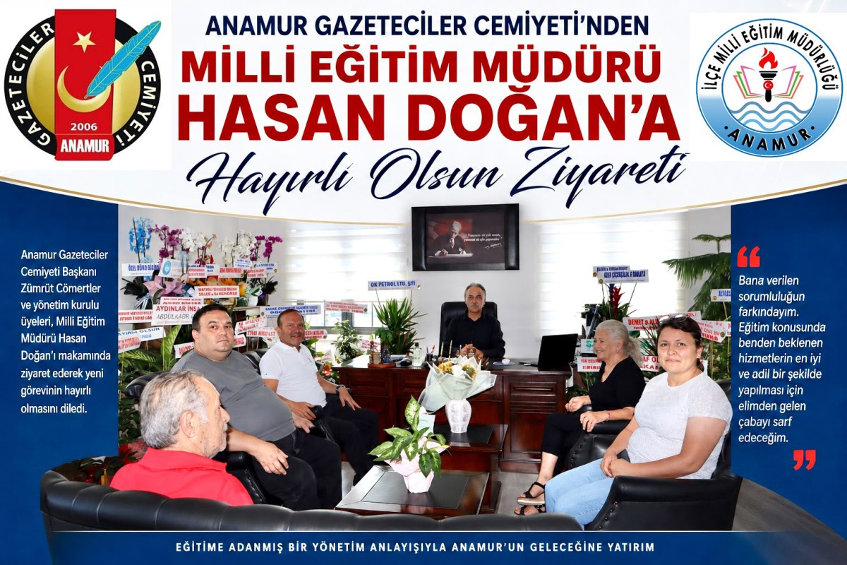 Anamur Gazeteciler Cemiyeti’nden İlçe Milli Eğitim Müdürü Hasan Doğan’a Hayırlı Olsun Ziyareti..