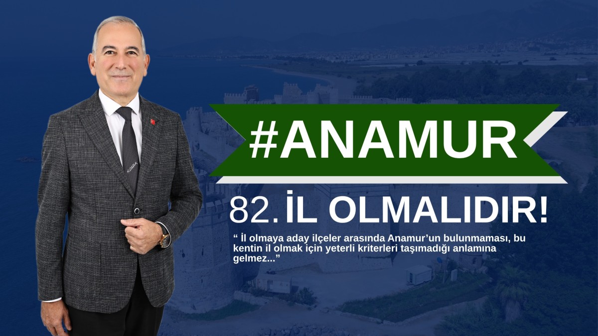 Başkan Deniz; “Anamur 82. İl Olmalıdır”